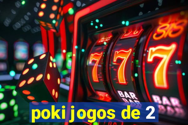 poki jogos de 2